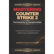 Counter-Strike 2 Tournments & Championships, Paperback