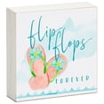 thumbnail image 1 of CounterArt "Flip Flops Forever" Artistic Freestanding Solid Wood Block Sign 3.75” by 3.75”, 1 of 5