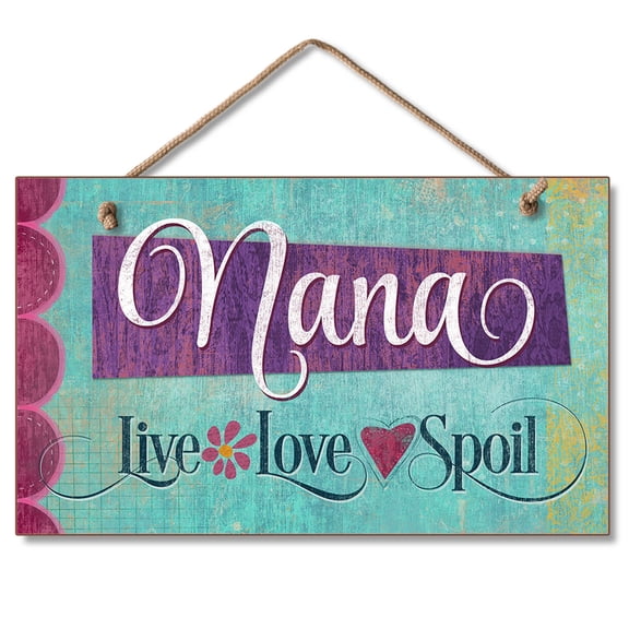 CounterArt "Nana Live Love Spoil" Hanging Wood Wall Sign 9.5 by 5.75