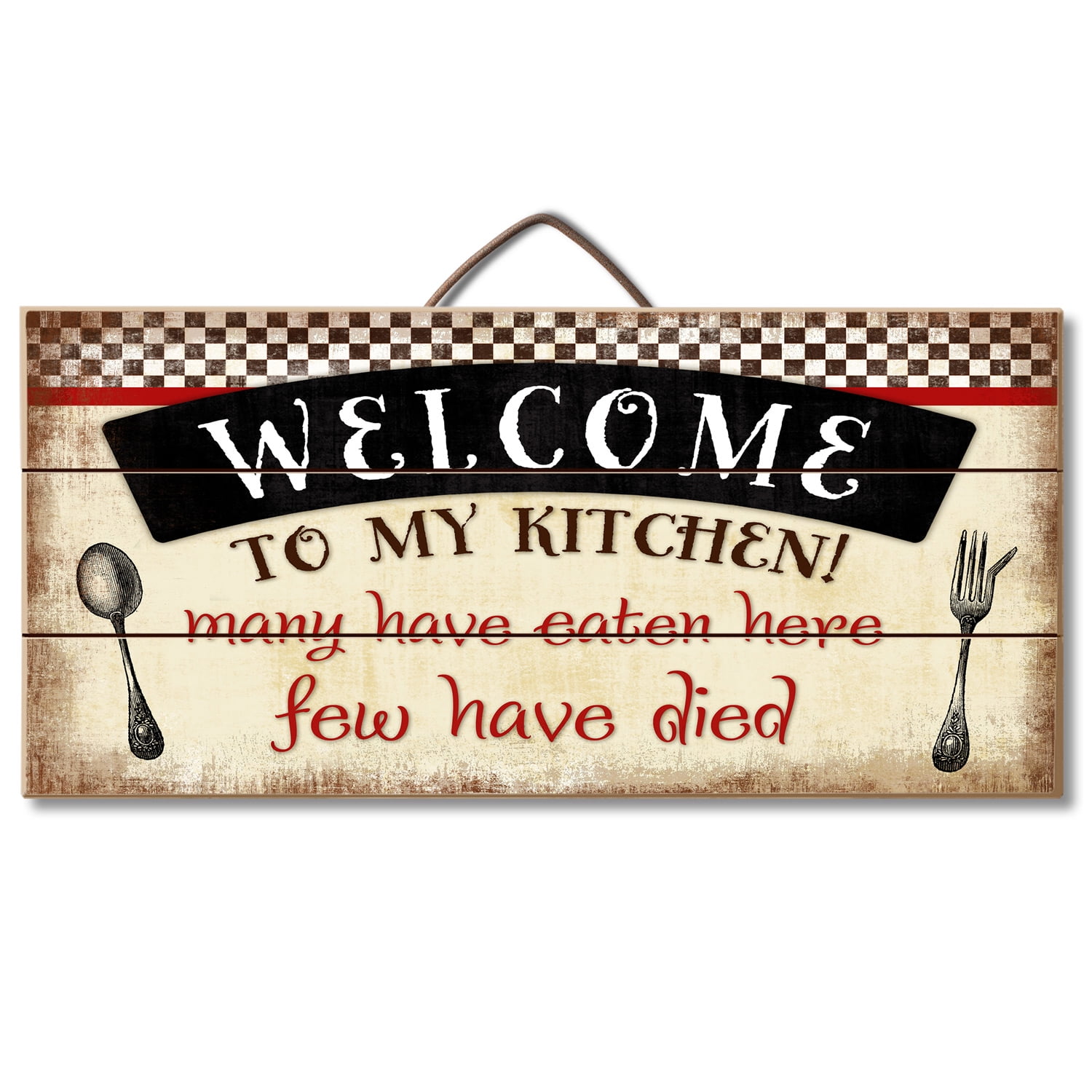 Many Have Eaten Few Have Died Sign - Funny Kitchen Signs - Funny Kitchen  Decor - Home Decor Kitchen - Rustic Wall Decor 5 x 10 Inches