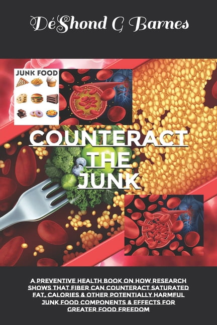 Counteract the Junk: A Preventive Health Book on How Research Shows ...
