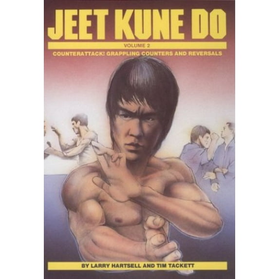 Pre-Owned Jeet Kune Do: Counterattack, Grappling Counters and Reversals (Paperback) by Larry Hartsell, Tim Tackett