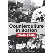 Counterculture in Boston 1968-1980s Paperback