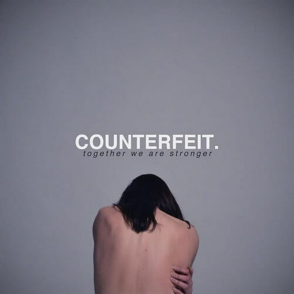 Counterfeit - Together We Are Stronger - Music & Performance - CD
