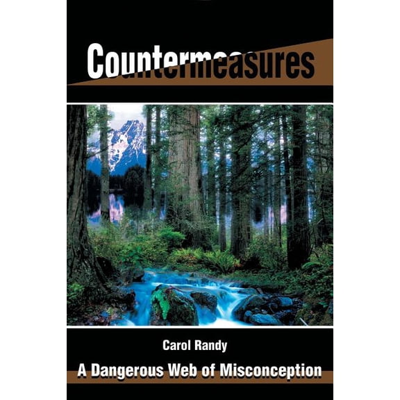 Countermeasures: A Dangerous Web of Misconception, (Paperback)