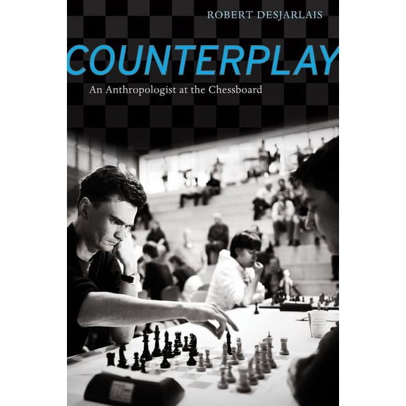Counterplay : An Anthropologist at the Chessboard (Edition 1) (Paperback)