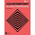 thumbnail image 1 of Counterpoint in Jazz Arranging Learn Melodic Development and Interactive Lines Jazz Composition and Arrangement Techniqu, (Paperback), 1 of 1