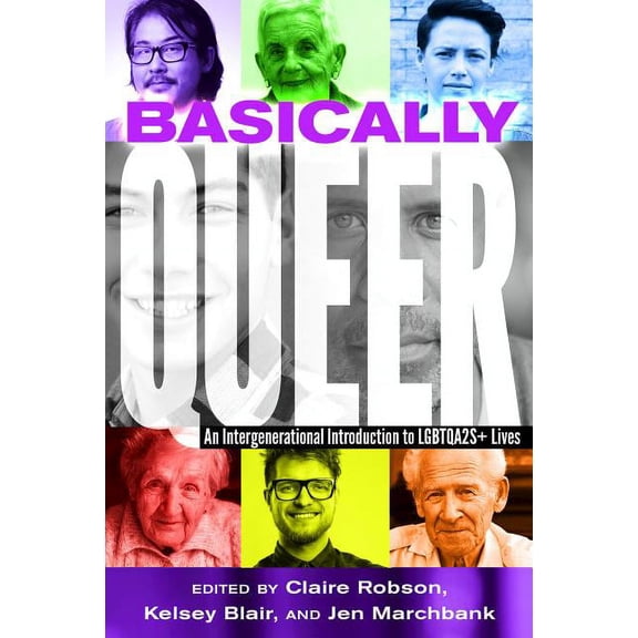 Counterpoints: Basically Queer: An Intergenerational Introduction to Lgbtqa2s+ Lives (Hardcover)