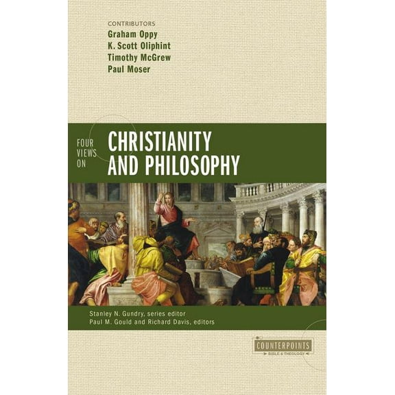 Counterpoints: Bible and Theology Four Views on Christianity and Philosophy, (Paperback)