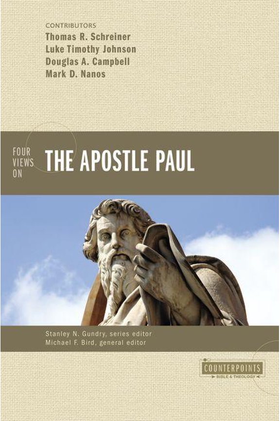 Counterpoints: Bible and Theology Four Views on the Apostle Paul, (Paperback)
