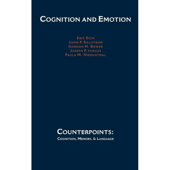 Counterpoints: Cognition, Memory, and La Cognition and Emotion, (Hardcover)