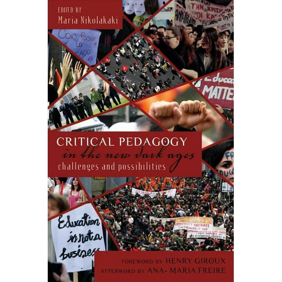 Counterpoints Critical Pedagogy in the New Dark Ages: Challenges and Possibilities, Book 422, (Paperback)