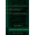 thumbnail image 1 of Counterpoints Curriculum Studies Guidebooks: Volume 2- Concepts and Theoretical Frameworks, Book 499, (Paperback), 1 of 1