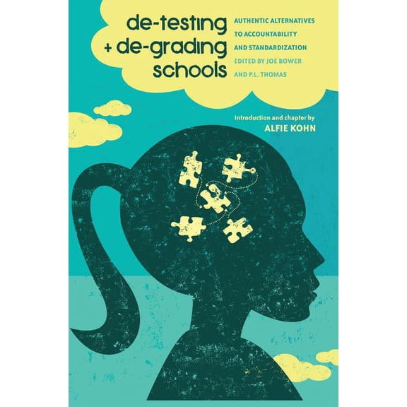 Counterpoints: De-Testing and De-Grading Schools: Authentic Alternatives to Accountability and Standardization (Paperback)