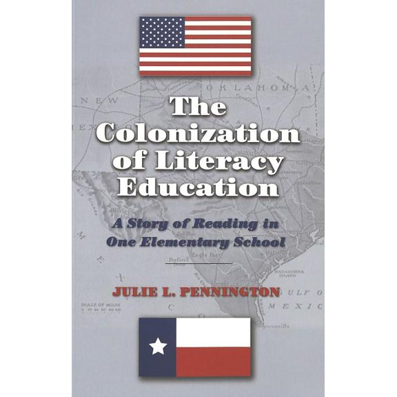 Counterpoints: The Colonization of Literacy Education (Paperback)