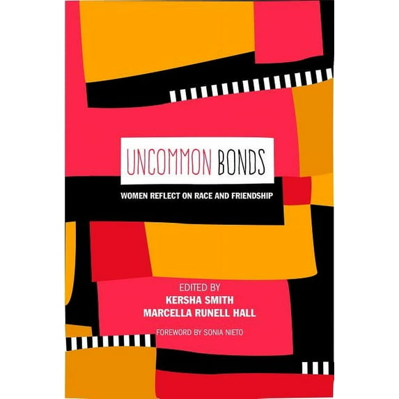 Counterpoints Uncommon Bonds: Women Reflect on Race and Friendship, Book 372, (Paperback)