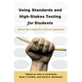 thumbnail image 1 of Counterpoints Using Standards and High-Stakes Testing for Students: Exploiting Power with Critical Pedagogy, Book 425, (Paperback), 1 of 2