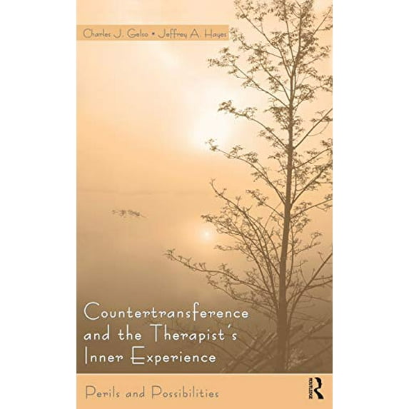 Pre-Owned Countertransference and the Therapist's Inner Experience: Perils and Possibilities (Hardcover) by Charles J Gelso, Jeffrey Hayes