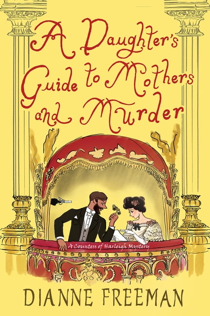 Countess of Harleigh Mystery A Daughter's Guide to Mothers and Murder, (Paperback)