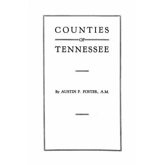 Counties of Tennessee Paperback Austin P Foster
