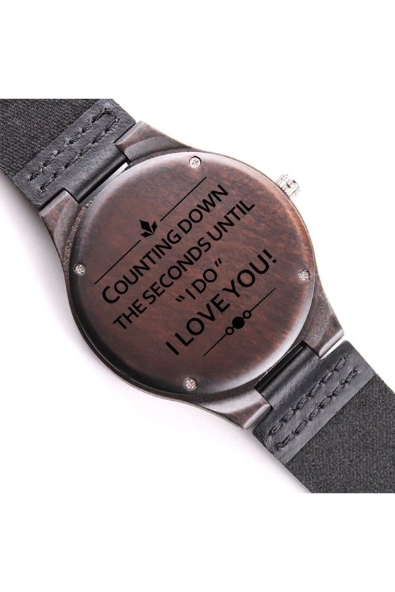 Counting Down the Seconds For Groom to Be Fianc Gift Engraved Wooden Watch
