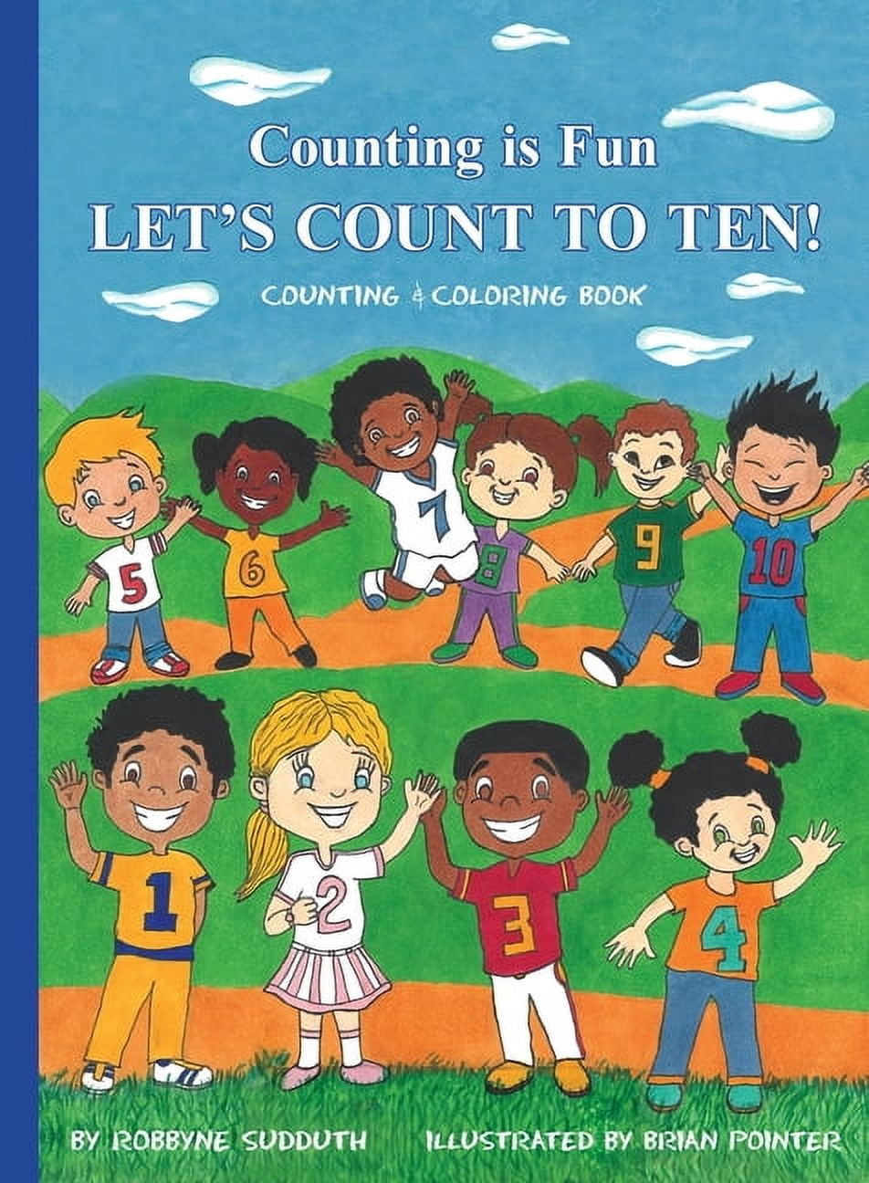 Counting Is Fun: Counting is Fun LET'S COUNT TO TEN!: Let's Count to ...