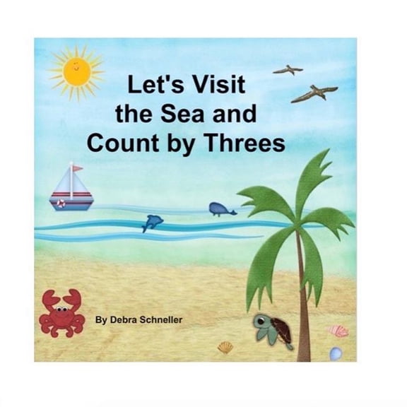 Counting Is Fun Let's Visit the Sea and Count by Threes, Book 3, (Paperback)