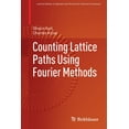 thumbnail image 1 of Counting Lattice Paths Using Fourier Methods, (Paperback), 1 of 1