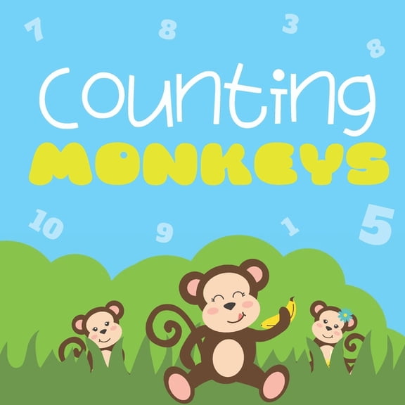 Counting Monkeys: Fun Activity Book/ Educational Gifts For Kids: Counting Book For Toddlers, Counts From 1 to 10 - Great, (Paperback)
