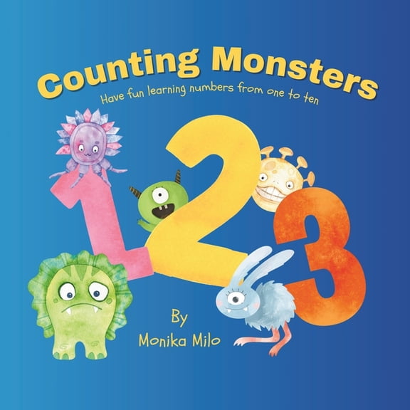 Counting Monsters: Have Fun Learning Numbers from One to Ten (Paperback)