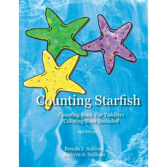 Kids Count Counting Starfish: Counting Book For Children Coloring Book Included, Book 2, (Paperback)