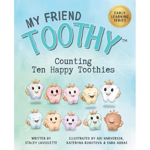 Counting Ten Happy Toothies: My Friend Toothy: Early Learning Series, (Paperback)