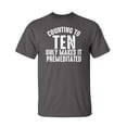 thumbnail image 1 of Counting To Ten Only Makes It Premeditated Sarcastic Humor Graphic Novelty Funny Tall T Shirt, 1 of 1