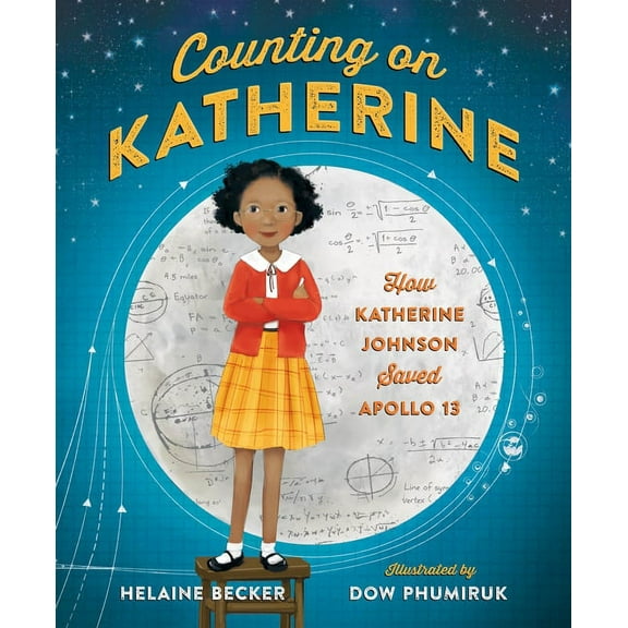 Counting on Katherine: How Katherine Johnson Saved Apollo 13 (Hardcover)