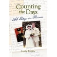 thumbnail image 1 of Counting the Days: 366 Days in Prison  Paperback  Leslie Rutkin, 1 of 1