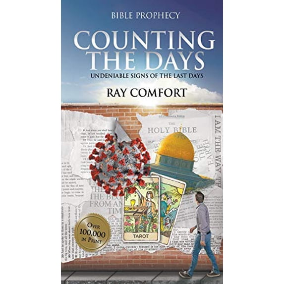 Pre-Owned Counting the Days: Undeniable Signs of the Last Days (Paperback) 1610362543 9781610362542