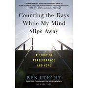 Counting the Days While My Mind Slips Away, Paperback