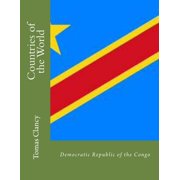 Countries of the World Democratic Republic of the Congo Paperback 1470046261 9781470046262 Tomas Clancy