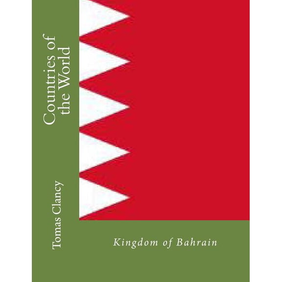 Countries of the World : Kingdom of Bahrain (Paperback)