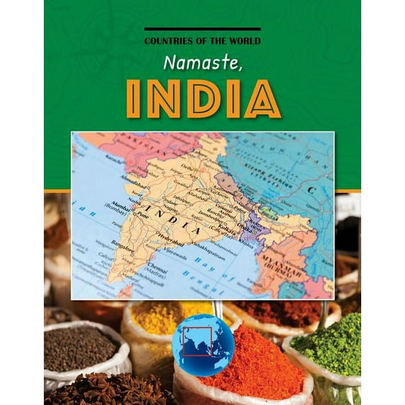 Countries of the World: Namaste, India (Paperback)