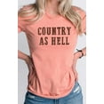 thumbnail image 1 of Country As Hell Western Graphic Tee T-Shirt, 1 of 10