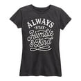 thumbnail image 1 of Country Casuals - Always Stay Humble And Kind - Women's Short Sleeve Graphic T-Shirt, 1 of 5