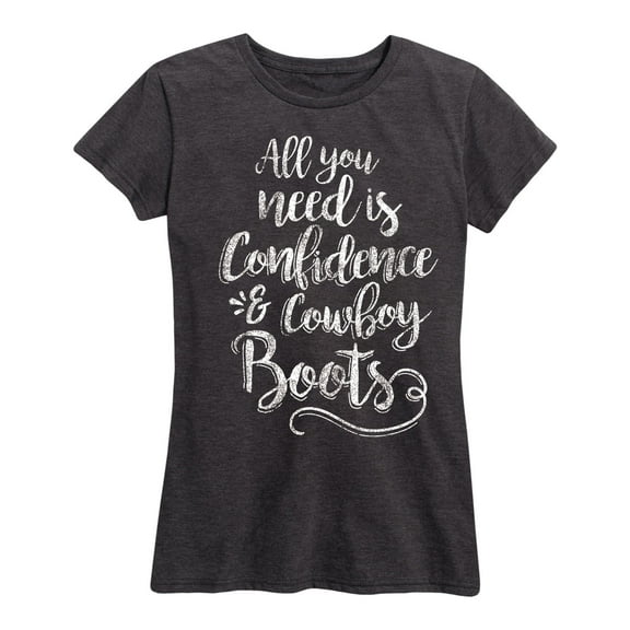 Country Casuals - Confidence And Cowboy Boots - Women's Short Sleeve Graphic T-Shirt