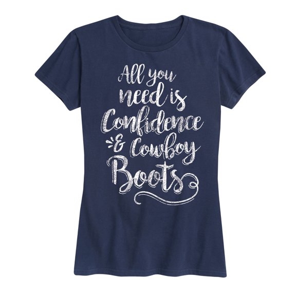 Country Casuals - Confidence And Cowboy Boots - Women's Short Sleeve Graphic T-Shirt