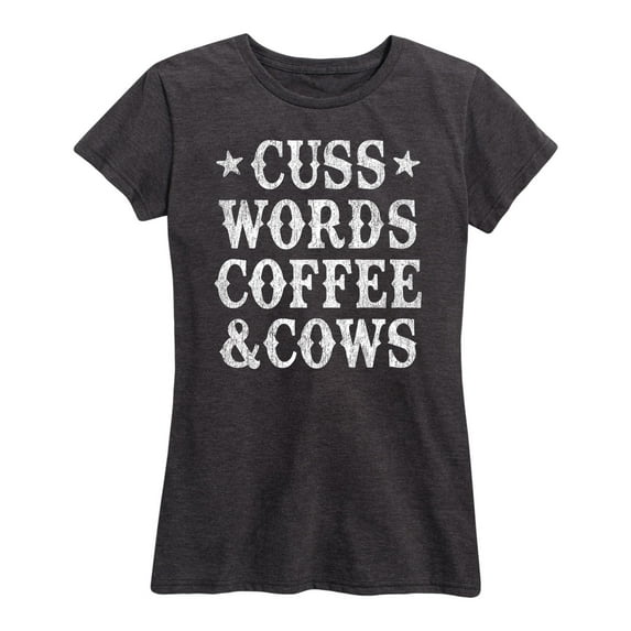 Country Casuals - Cuss Words Coffee Cows - Women's Short Sleeve Graphic T-Shirt
