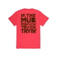 thumbnail image 1 of Country Casuals - If The Mud - Men's Short Sleeve Graphic T-Shirt, 1 of 5