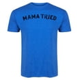 thumbnail image 1 of Country Casuals - Mama Tried - Men's Short Sleeve Graphic T-Shirt, 1 of 5
