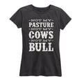 thumbnail image 1 of Country Casuals - Not My Pasture Not My Cows - Women's Short Sleeve Graphic T-Shirt, 1 of 5