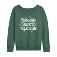 thumbnail image 1 of Country Casuals - Take Me Back To Nashville - Women's Lightweight French Terry Long Sleeve Shirt, 1 of 6