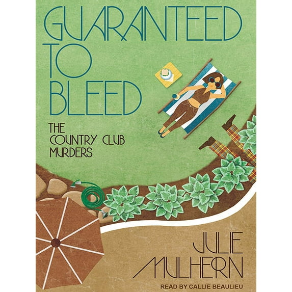 Country Club Murders: Guaranteed to Bleed (Audiobook)